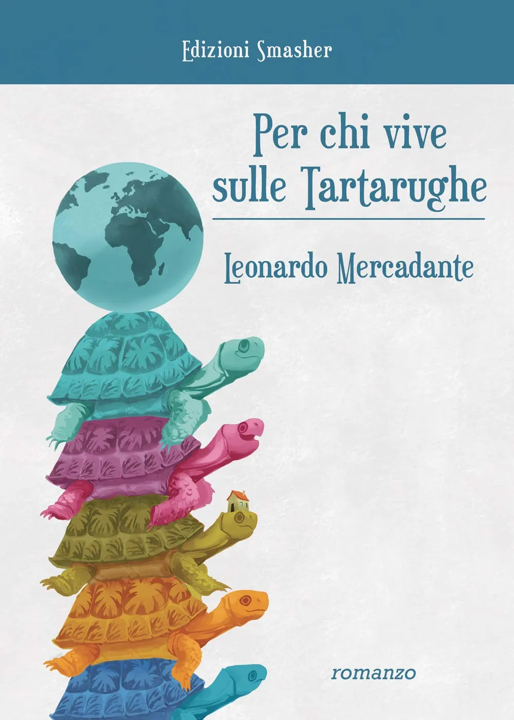 Copertina di Per chi vive sulle tartarughe
